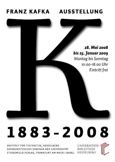 Franz-Kafka-Ausstellung, Plakat zur Ausstellung  vom 28.05.08 2008 bis zum 25.01.09,