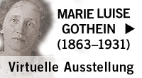 Marie Luise Gothein 1863-1931 - Virtuelle Ausstellung